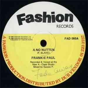 Frankie Paul / A-Class Crew - A No Nutten / Detrimental Dub download flac