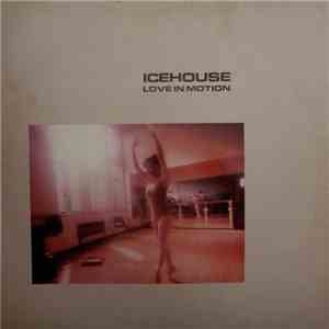 Icehouse - Love In Motion download flac