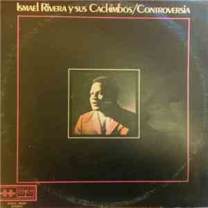 Ismael Rivera Y Sus Cachimbos - Controversia download flac