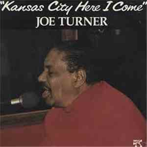 Joe Turner - Kansas City Here I Come download flac