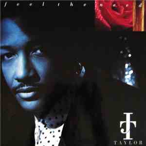 J.T. Taylor - Feel The Need FLAC album
