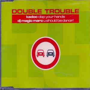 Kadoc / DJ Magic Marc - Clap Your Hands / U Should Be Dancin' download flac