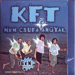 KFT - Nem Csupa Angyal download flac