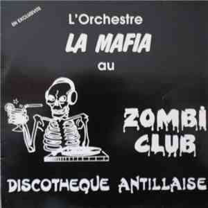 La Mafia - L'Orchestre La Mafia Au Zombi Club download flac