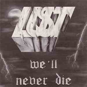 Lust - We'll Never Die download flac