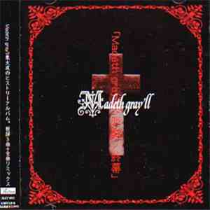 Madeth Gray'll - Madeth Gray'll ～悲劇ノ終幕～ download flac