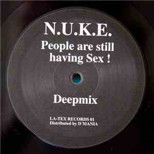 N.U.K.E. - People Are Still Having Sex ! download flac