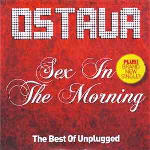 Остава - Sex In The Morning - The Best Of Unplugged download flac