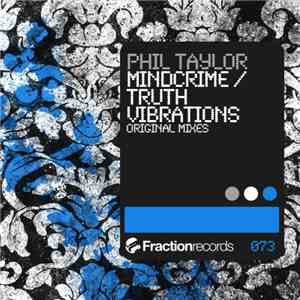 Phil Taylor  - Mindcrime / Truth Vibrations download flac