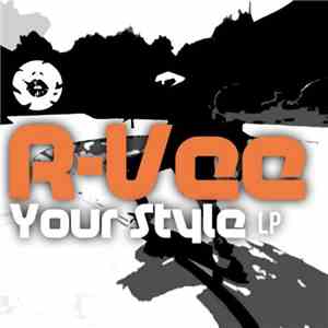 R-Vee - Your Style LP download flac