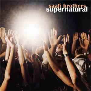 Saafi Brothers - Supernatural download flac
