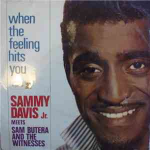 Sammy Davis Jr. Meets Sam Butera & The Witnesses - When The Feeling Hits You download flac