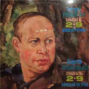 Sergei Prokofiev - Nikolai Petrov - Sonatas No 2 • 9 download flac