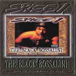 Spice 1 - The Black Bossalini (aka Dr. Bomb From Da Bay) download flac