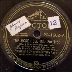 Swing And Sway With Sammy Kaye - The More I See You / I Miss Your Kiss download flac