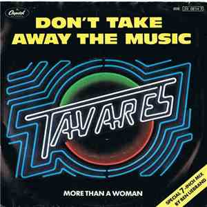 Tavares - Don't Take Away The Music (Special 7-Inch Mix By Ben Liebrand) download flac