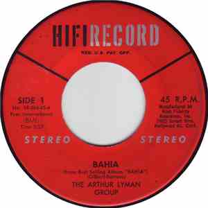 The Arthur Lyman Group - Bahia / Jungle Jalopy download flac