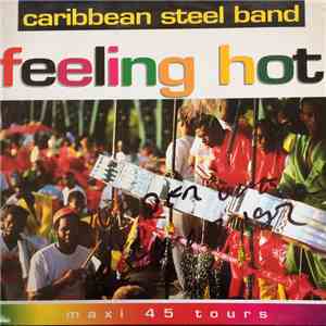 The Caribbean Steel Band - Feeling Hot download flac