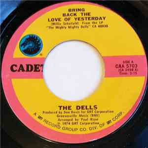 The Dells - Bring Back The Love Of Yesterday / Learning To Love You Was Easy (It's So Hard Trying To Get Over You) download flac