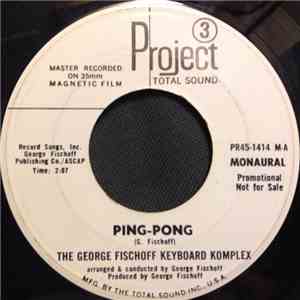 The George Fischoff Keyboard Komplex - Ping-Pong download flac