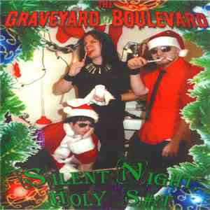 The Graveyard Boulevard - Silent Night Holy S#!t download flac