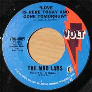 The Mad Lads - Love Is Here Today And Gone Tomorrow download flac