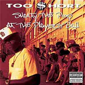 Too Short - Shorty The Pimp At The Players' Ball download flac