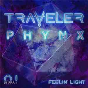 Traveler  & PHYNX - Feelin' Light download flac
