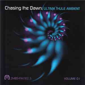Various - Chasing The Dawn : Ultima Thule Ambient Volume 01 download flac