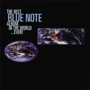 Various - The Best Blue Note Album In The World...Ever! download flac