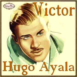 Víctor Hugo Ayala - Víctor Hugo Ayala download flac