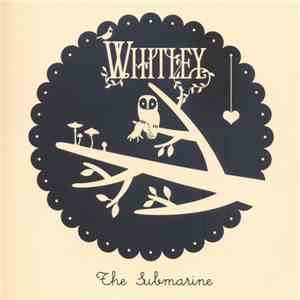 Whitley - The Submarine download flac