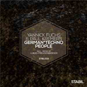 Yannick Fuchs & Paul Kremers - GermanTechno People FLAC album