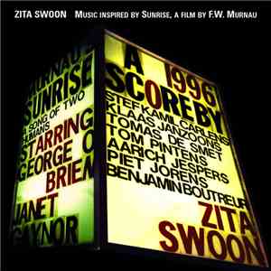 Zita Swoon - Music Inspired By Sunrise, A Film By F. W. Murnau download flac