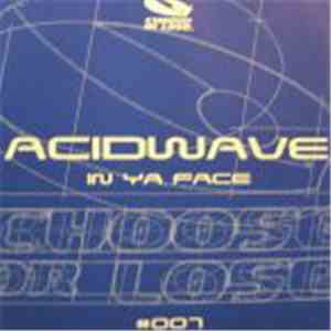 Acidwave - In Ya Face download flac