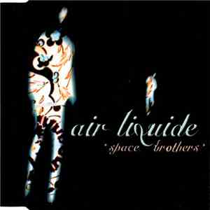 Air Liquide - Space Brothers download flac