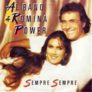 Al Bano & Romina Power - Sempre Sempre download flac