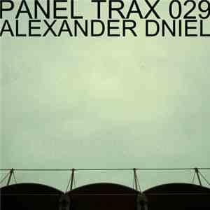 Alexander Dniel - Panel Trax 029 download flac