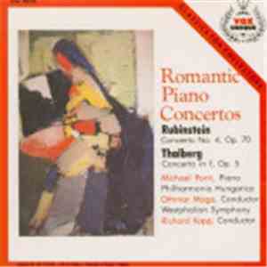 Anton Rubinstein, Sigismond Thalberg, Michael Ponti, Philharmonia Hungarica, Othmar F. M. Mága, Westphalian Symphony Orchestra, Richard Kapp - Romantic Piano Concertos download flac