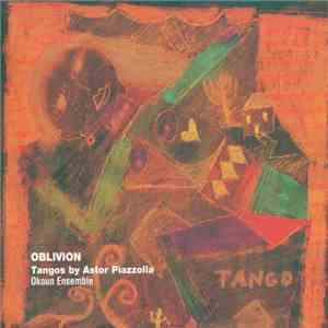 Astor Piazzolla, Okoun Ensemble - Oblivion download flac
