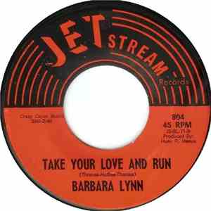 Barbara Lynn - Take Your Love And Run download flac