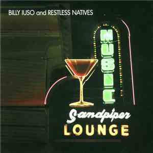 Billy Iuso & Restless Natives  - Live At The Sandpiper Lounge download flac