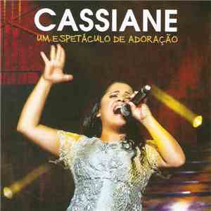 Cassiane - Um Espetáculo De Adoração download flac