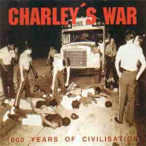 Charley's War - 1000 Years Of Civilisation download flac