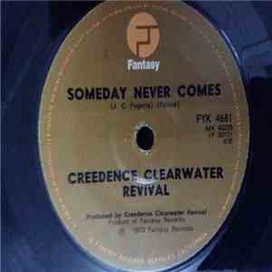 Creedence Clearwater Revival - Someday Never Comes download flac