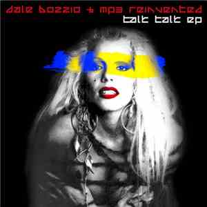 Dale Bozzio & MP3 Reinvented - Talk Talk EP download flac