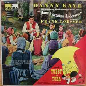 Danny Kaye  - Sings Selections From The Samuel Goldywn Technicolor Picture "Hans Christian Andersen" And Tubby The Tuba download flac