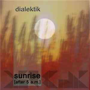 dialektik - Sunrise (after 5 a.m) download flac