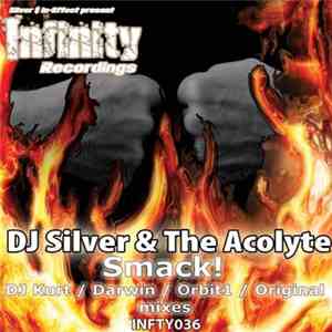 DJ Silver  & The Acolyte - Smack! download flac