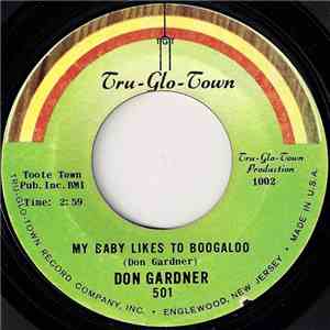 Don Gardner - My Baby Likes To Boogaloo FLAC album